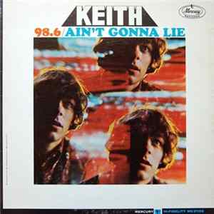 Download Keith - 98.6 / Ain't Gonna Lie
