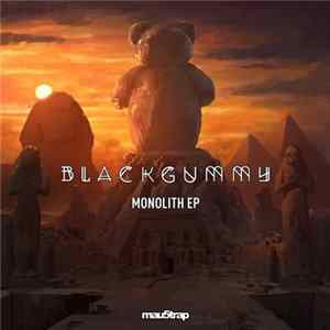 Download BlackGummy - Monolith EP