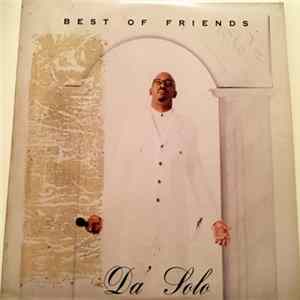 Download Da' Solo - Best Of Friends