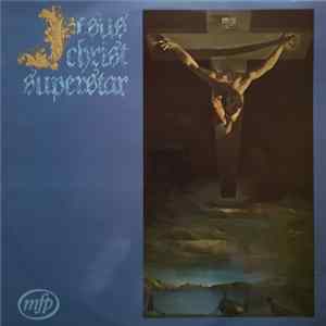 Download Various, Andrew Lloyd Webber And Tim Rice - Jesus Christ Superstar