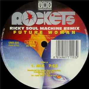 Download Rockets - Future Woman (Ricky Soul Machine Remix)