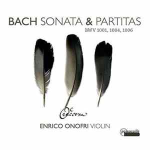 Download Bach, Enrico Onofri - Sonata & Partitas BWV 1001, 1004, 1006