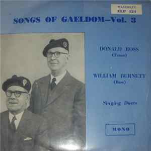Download Donald Ross And William Burnett - Songs Of Gaeldom - Vol. 3