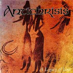 Download Antichrisis - A Legacy Of Love