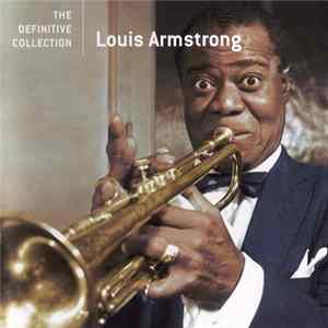 Download Louis Armstrong - The Definitive Collection