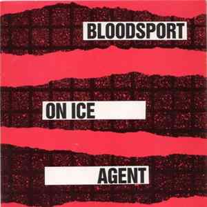 Download Bloodsport - On Ice / Agent