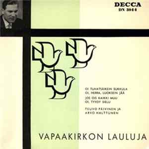 Download Teuvo Päivinen Ja Arvo Halttunen - Vapaakirkon Lauluja