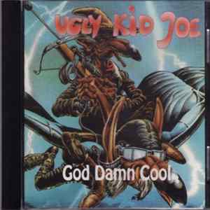 Download Ugly Kid Joe - God Damn Cool