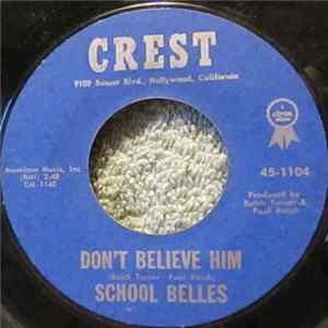 Download School Belles - Don't Believe Him / Valley High