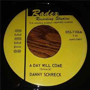 Download Danny Schreck - A Day Will Come / Let It Be