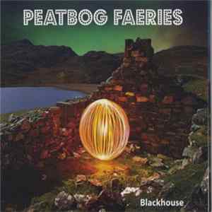 Download Peatbog Faeries - Blackhouse