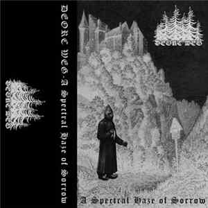 Download Deorc Weg - A Spectral Haze Of Sorrow