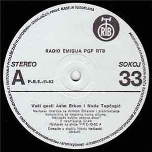 Download Nikola Nešković / Asim Brkan, Nada Topčagić - Radio Emisija PGP - Vaši Gosti Asim Brkan I Nada Topčagić II Deo