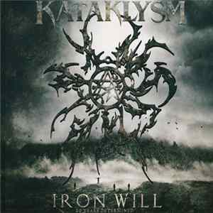 Download Kataklysm - Iron Will (20 Years Determined)