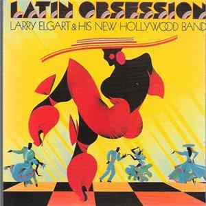 Download Larry Elgart And His New Hollywood Band - Latin Obsession