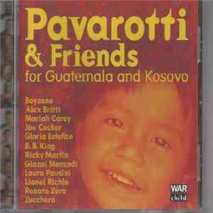 Download Pavarotti & Friends - Pavarotti & Friends (For Guatemala And Kosovo)