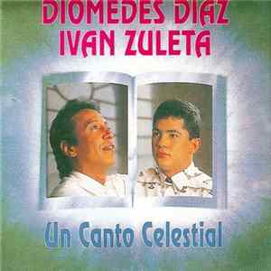 Download Diomedes Díaz, Ivan Zuleta - Un Canto Celestial