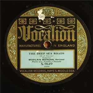 Download Morlais Morgan - The Deep Sea Roads / Like Ships Thats Pass