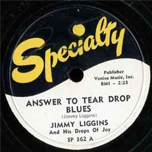 Download Jimmy Liggins & His Drops Of Joy - Answer To Tear Drop Blues / That Song Is Gone