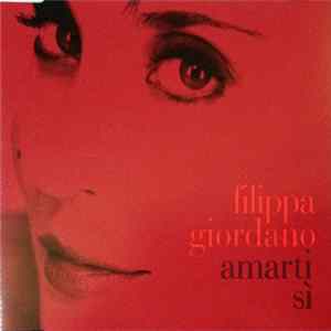 Download Filippa Giordano - Amarti Sì