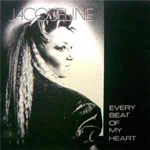 Download Jacqueline - Every Beat Of My Heart