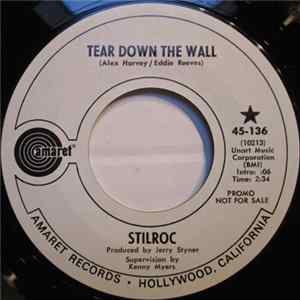 Download Stilroc - Tear Down The Wall / What The Hell Are We Doing