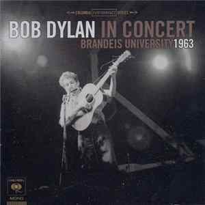 Download Bob Dylan - In Concert - Brandeis University 1963