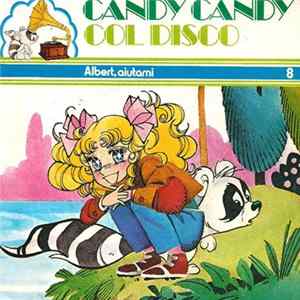 Download No Artist - Candy Candy (Col Disco) - Albert, Aiutami