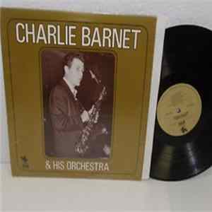 Download Charlie Barnet And His Orchestra - Charlie Barnet & His Orchestra