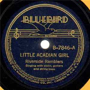 Download Riverside Ramblers - Little Acadian Girl / There'll Come A Time