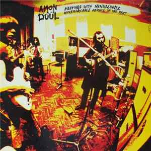 Download Amon Düül - Meetings With Menmachines Unremarkable Heroes Of The Past