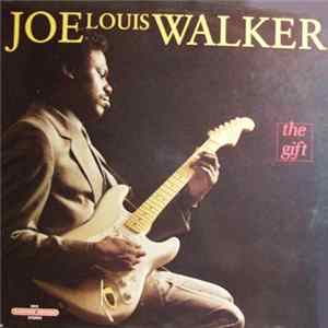 Download Joe Louis Walker - The Gift