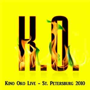 Download Kino Oko - Live - St. Petersburg 2010