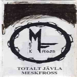Download Meskfross - Totalt Jävla Meskfross