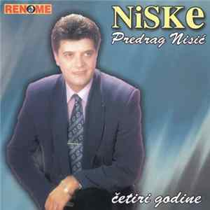 Download Predrag Nisić Niske - Četiri Godine