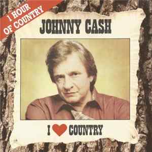 Download Johnny Cash - I Love Country