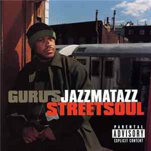 Download Guru - Guru's Jazzmatazz Streetsoul (Sampler)