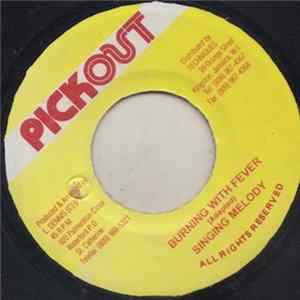 Download Singing Melody - Burning With Fever