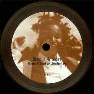 Download Rhythm & Sound w/ Jennifer Lara - Queen In My Empire