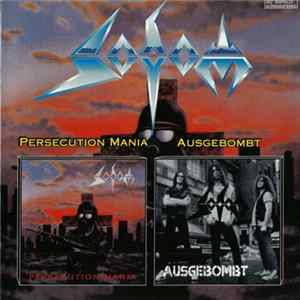 Download Sodom - Persecution Mania / Ausgebombt