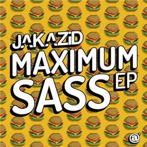 Download JAKAZiD - Maximum Sass EP