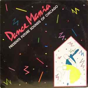 Download Various - Dance Mania Presents Future Sounds Of Chicago