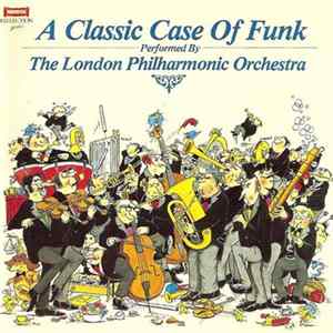Download The London Philharmonic Orchestra - A Classic Case Of Funk