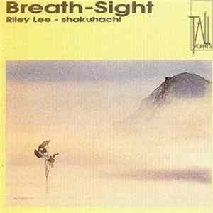Download Riley Lee - Breath-Sight - Yearning For The Bell, Vol. 1