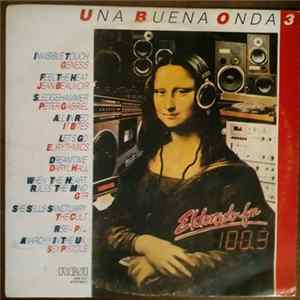 Download Various - Una Buena Onda Vol. 3 - Eldorado fm 100.3