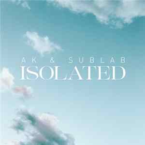 Download AK, Sublab - Isolated