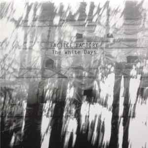 Download Factice Factory - The White Days
