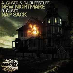 Download Gusto & DJ Ruffstuff / Gusto - New Nightmare / Nap Sack