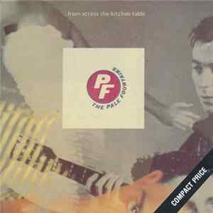 Download The Pale Fountains - ... From Across The Kitchen Table