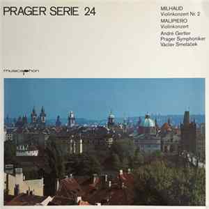 Download Milhaud / Malipiero - André Gertler, Prager Symphoniker, Václav Smetáček - Violinkonzert Nr. 2 / Violinkonzert